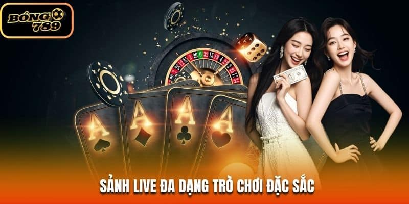 Sảnh live đa dạng trò chơi đặc sắc